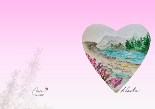 I Heart You ALASKA! Alaska's Beauty Greeting Card